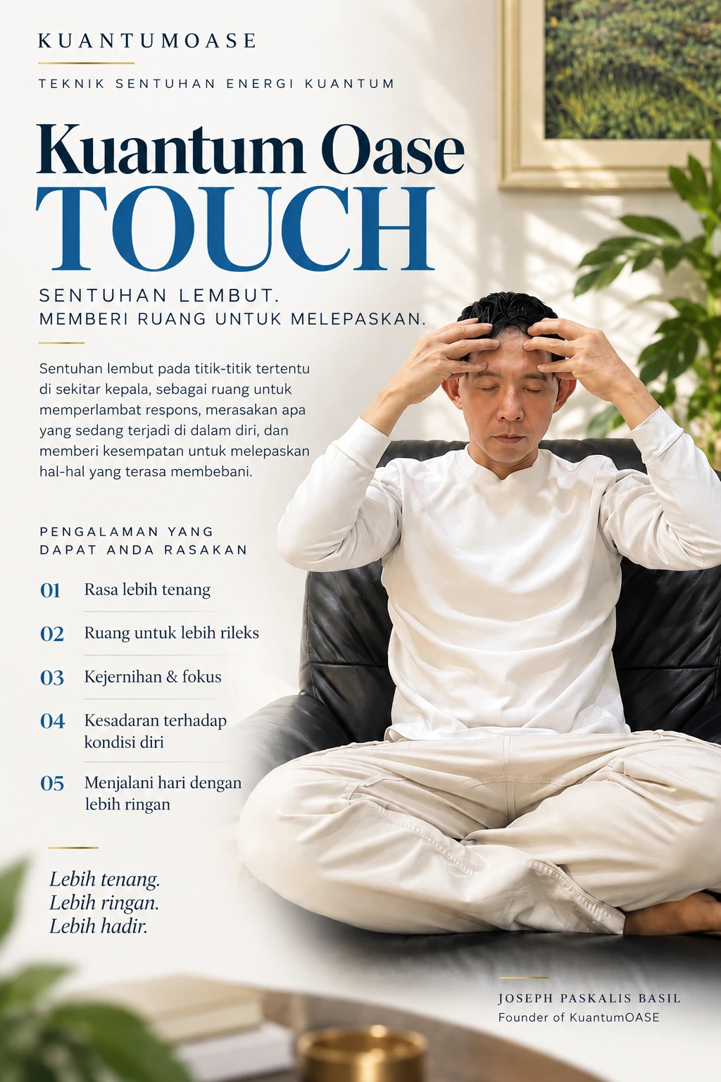 Flyer Kuantum Oase Touch dengan Joseph Paskalis Basil duduk sambil menyentuh titik-titik di kepala, disertai penjelasan teknik dan pengalaman yang dapat dirasakan.